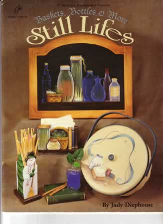 Diephouse, Judy - Baskets, Bottles & More Still Lifes
