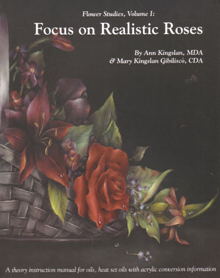 Kingslan, Ann & Mary Kingslan Gibilisco - Focus on Real. Roses